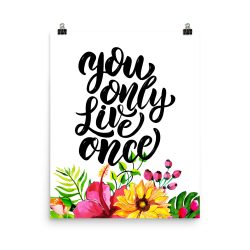 Poster Wall Art Portrait Print - You Only Live Once - Watercolor Yellow Pink Hibiscus Flowers