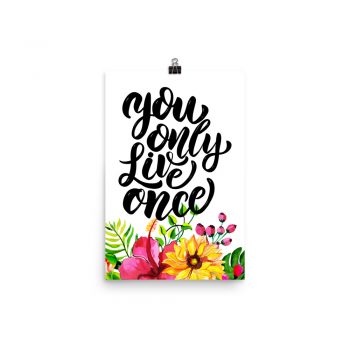 Poster Wall Art Portrait Print - You Only Live Once - Watercolor Yellow Pink Hibiscus Flowers