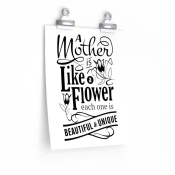 Wall Art Posters Prints - A Mother is like a Flower Each One is Beautiful