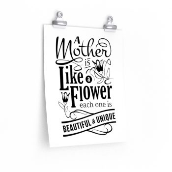 Wall Art Posters Prints - A Mother is like a Flower Each One is Beautiful