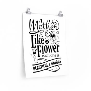 Wall Art Posters Prints - A Mother is like a Flower Each One is Beautiful