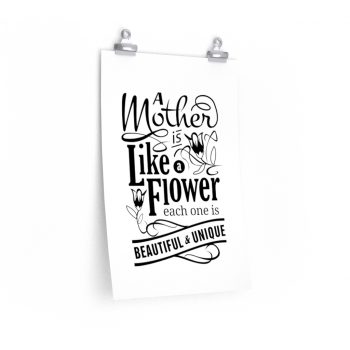 Wall Art Posters Prints - A Mother is like a Flower Each One is Beautiful