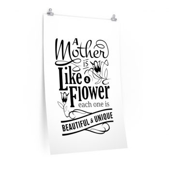 Wall Art Posters Prints - A Mother is like a Flower Each One is Beautiful