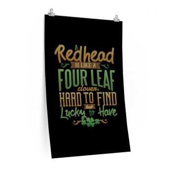 Wall Art Posters Prints - A Redhead is Like a Four Leaf Clover, Hard to Find