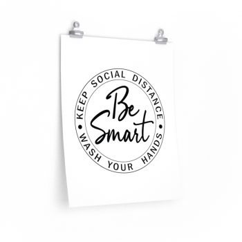 Wall Art Posters Prints - Be Smart Keep Social Distance Wash Your Hands