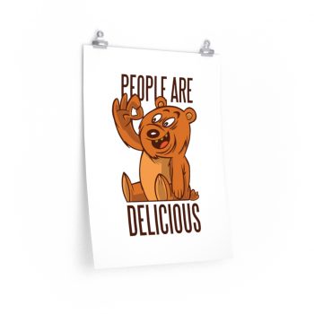 Wall Art Posters Prints - Bear People Are Delicious