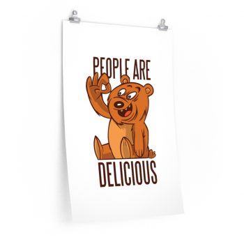 Wall Art Posters Prints - Bear People Are Delicious