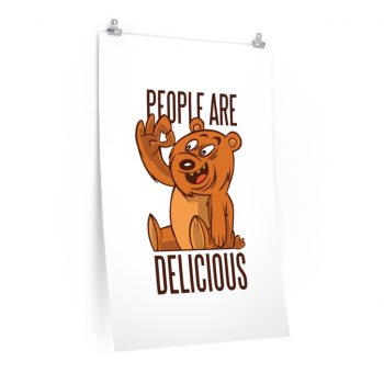 Wall Art Posters Prints - Bear People Are Delicious