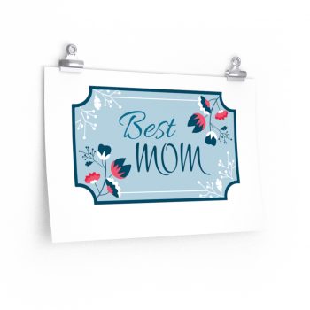 Wall Art Posters Prints - Best Mom Blue White Pink Flowers