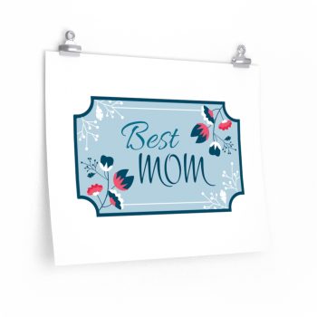 Wall Art Posters Prints - Best Mom Blue White Pink Flowers