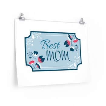 Wall Art Posters Prints - Best Mom Blue White Pink Flowers