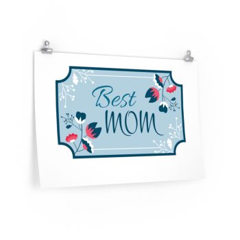 Wall Art Posters Prints - Best Mom Blue White Pink Flowers