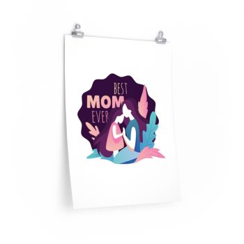 Wall Art Posters Prints - Best Mom Ever Mother’s Day