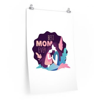 Wall Art Posters Prints - Best Mom Ever Mother’s Day