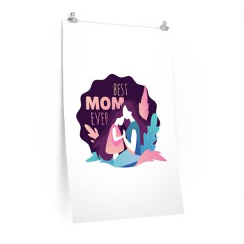 Wall Art Posters Prints - Best Mom Ever Mother’s Day