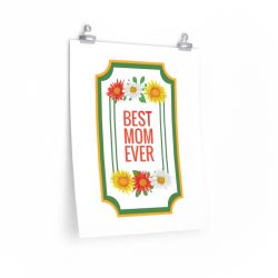 Wall Art Posters Prints - Best Mom Ever Red White Yellow Flowers