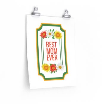 Wall Art Posters Prints - Best Mom Ever Red White Yellow Flowers