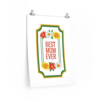 Wall Art Posters Prints - Best Mom Ever Red White Yellow Flowers