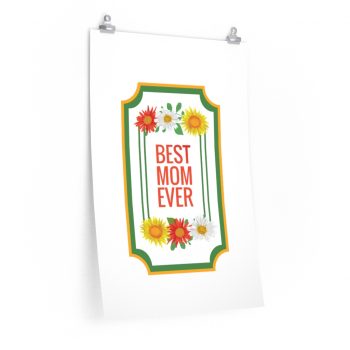 Wall Art Posters Prints - Best Mom Ever Red White Yellow Flowers