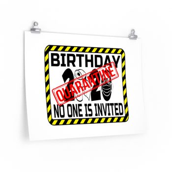 Wall Art Posters Prints - Birthday Quarantine No One is Invited