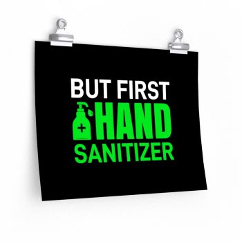 Wall Art Posters Prints - But First Hand Sanitizer