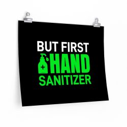 Wall Art Posters Prints - But First Hand Sanitizer