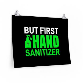 Wall Art Posters Prints - But First Hand Sanitizer