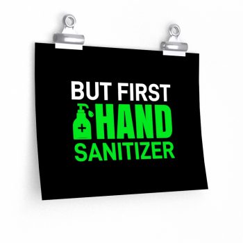 Wall Art Posters Prints - But First Hand Sanitizer