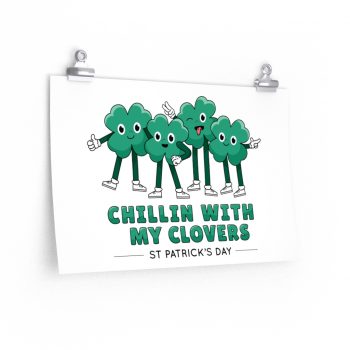 Wall Art Posters Prints - Chillin With My Clovers St Patrick's Day