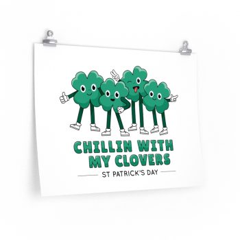 Wall Art Posters Prints - Chillin With My Clovers St Patrick's Day