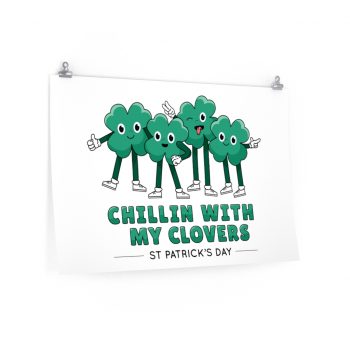 Wall Art Posters Prints - Chillin With My Clovers St Patrick's Day