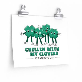 Wall Art Posters Prints - Chillin With My Clovers St Patrick's Day