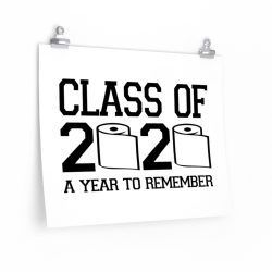 Wall Art Posters Prints - Class of 2020 A Year to Remember