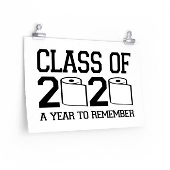 Wall Art Posters Prints - Class of 2020 A Year to Remember