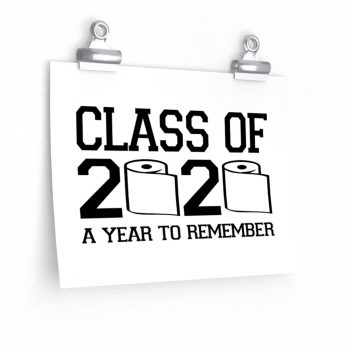 Wall Art Posters Prints - Class of 2020 A Year to Remember