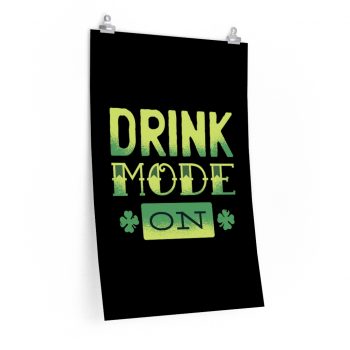 Wall Art Posters Prints - Drink Mode on Shamrock St Patricks Day