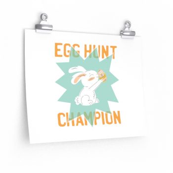 Wall Art Posters Prints - Easter Egg Hunt Champion Bunny