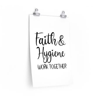 Wall Art Posters Prints - Faith and Hygiene Work Together