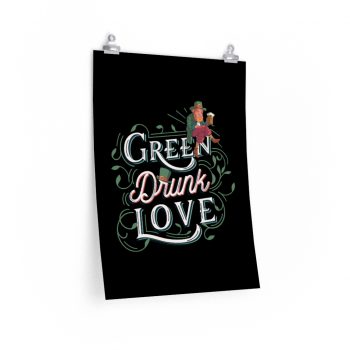 Wall Art Posters Prints - Green Drunk Love St Patrick's Day Leprechaun Beer