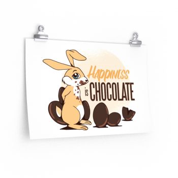 Wall Art Posters Prints - Happiness Is Chocolate Eggs Easter Bunny