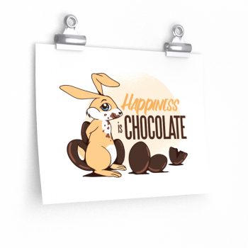 Wall Art Posters Prints - Happiness Is Chocolate Eggs Easter Bunny