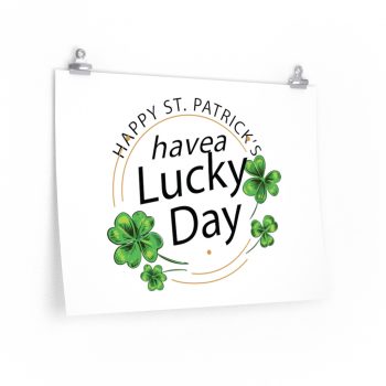 Wall Art Posters Prints - Happy St Patricks Day Have a Lucky Day Shamrock