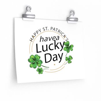 Wall Art Posters Prints - Happy St Patricks Day Have a Lucky Day Shamrock