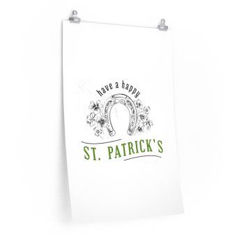 Wall Art Posters Prints - Have a Happy St Patricks Day Horse Shoe Clover