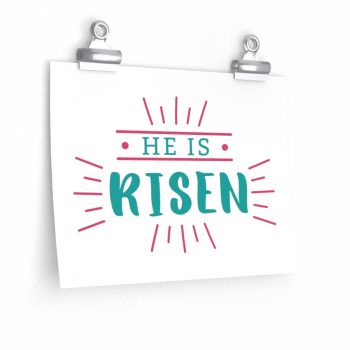 Wall Art Posters Prints - He Is Risen Easter