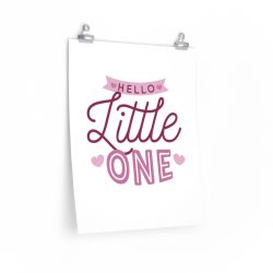 Wall Art Posters Prints - Hello Little One - Pink Baby Girl