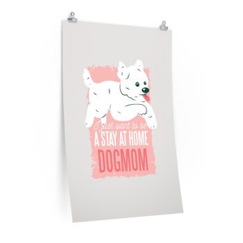 Wall Art Posters Prints - I Just Want to be a Stay at Home Dog Mom Morkie