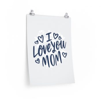 Wall Art Posters Prints - I Love You Mom