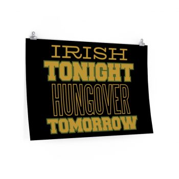 Wall Art Posters Prints - Irish Tonight Hungover Tomorrow