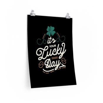 Wall Art Posters Prints - Its Your Lucky Day St Patrick